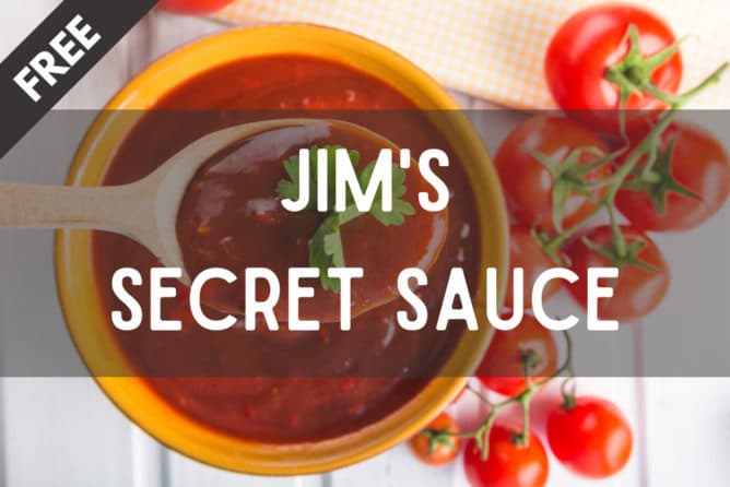 Jim's Secret Sauce For How I Built My Business