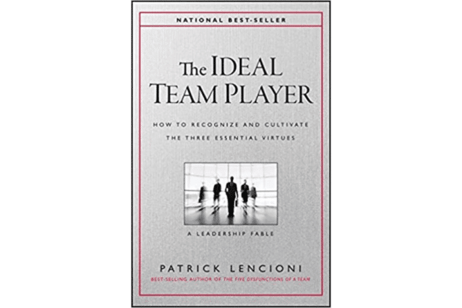 The Ideal Team Player (Patrick Lencioni)